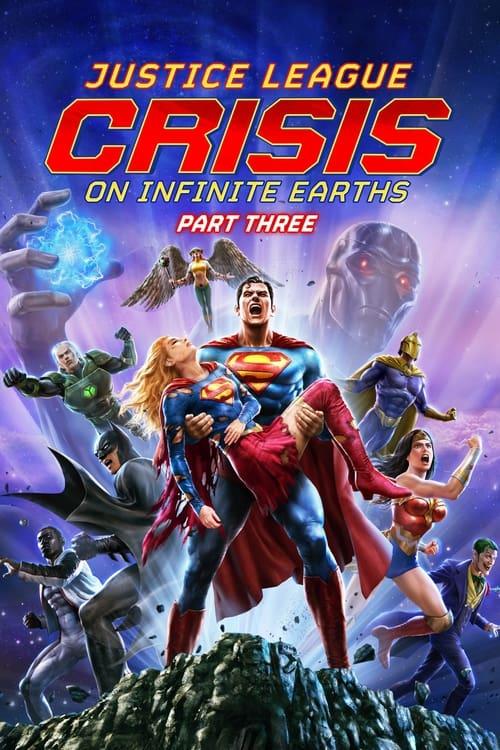 Poster of Justice League: Crisis on Infinite Earths Part Three